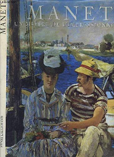 MANET, UN MAITRE DE L'IMPRESSIONNISME 9782743404659
