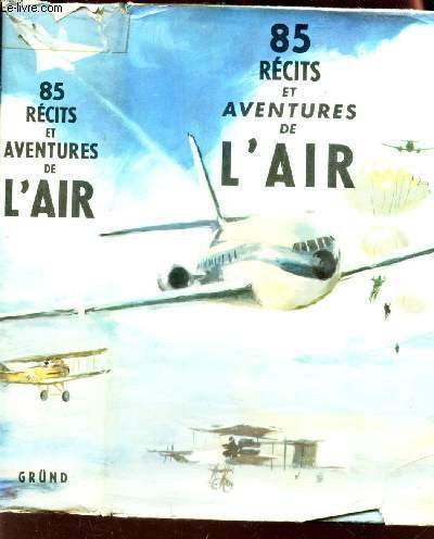 85 Récits et Aventures de l'Air 