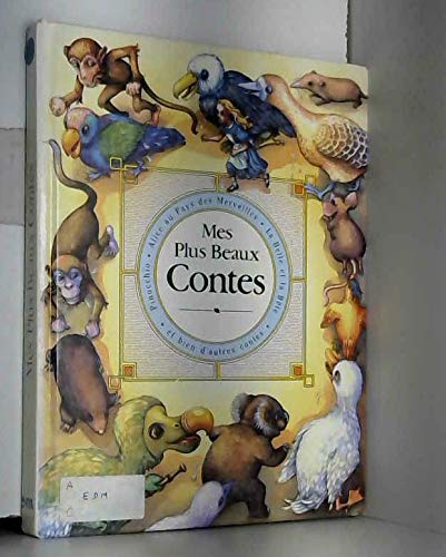 Mes plus beaux contes : La belle et la bête ; La princesse sur un pois ; Les trois petits cochons ; Hansel et Gretel ; Les cygnes sauvages ; La reine des ... 9782743400811