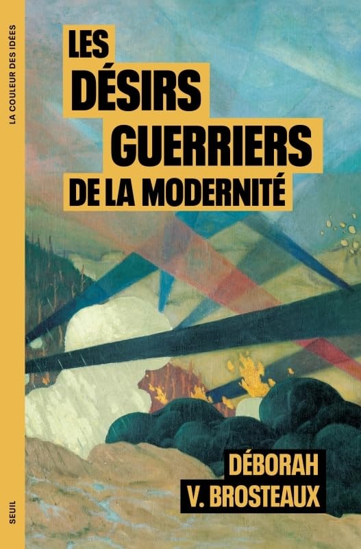 Les Désirs guerriers de la modernité 9782021591446