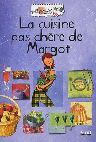 La cuisine pas chère de Margot 9782876917408