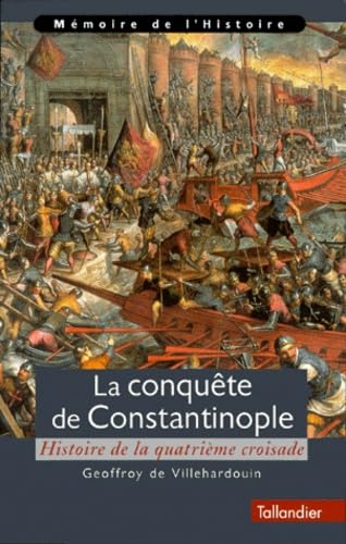 La Conquête de Constantinople 9782235022514