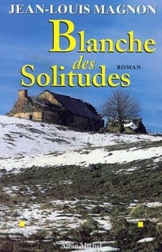 Blanche des solitudes 9782226092663