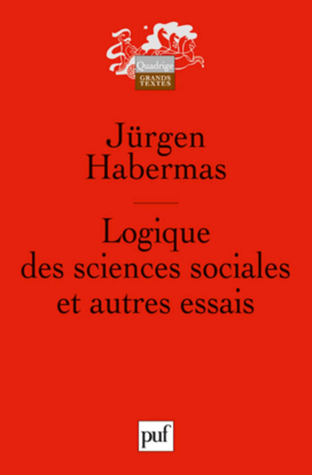 Logique des sciences sociales et autres essais 9782130548805