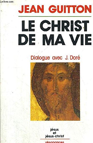 Le Christ de ma vie 9782718903439