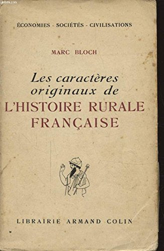 LES CARACTERES ORIGINAUX DE L HISTOIRE RURALE FRANCAISE 