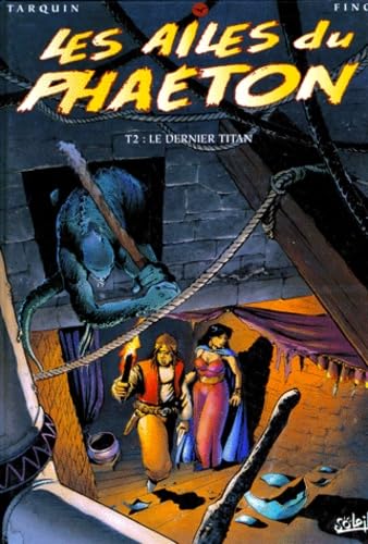 Les Ailes du Phaéton, tome 2 : Le dernier titan 9782877646178