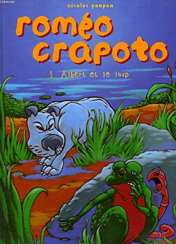 Romeo Crapoto : Albert et le Loup N.1 9782912249661