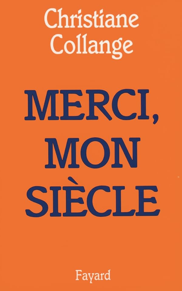 Merci, mon siècle 9782702822722