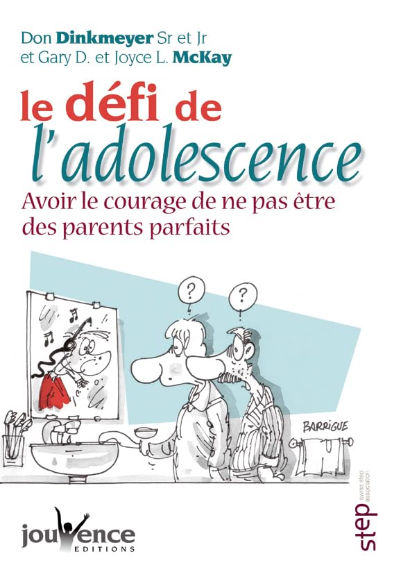 Le défi de l'adolescence: avoir le courage de ne pas être des parents parfaits 9782883533646