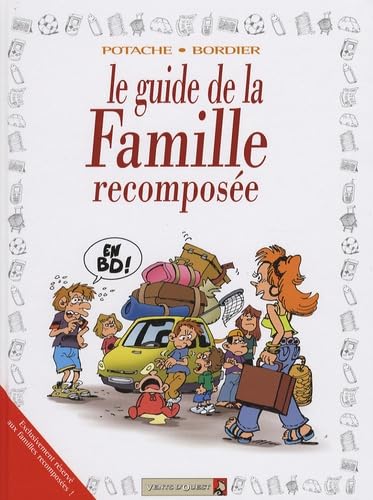Les Guides en BD - Tome 32: La Famille recomposée 9782749304151
