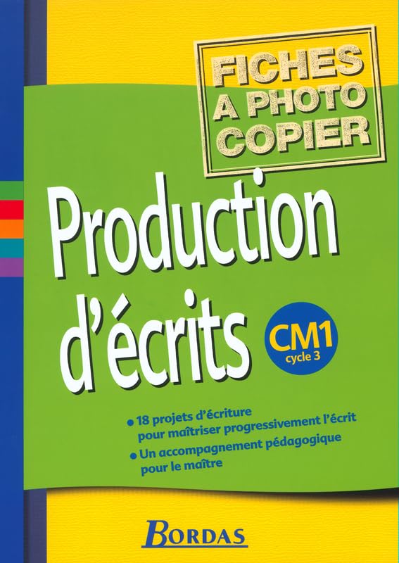 Production d'écrits, cycle 3 : CM1 (Fiches) 9782047295434