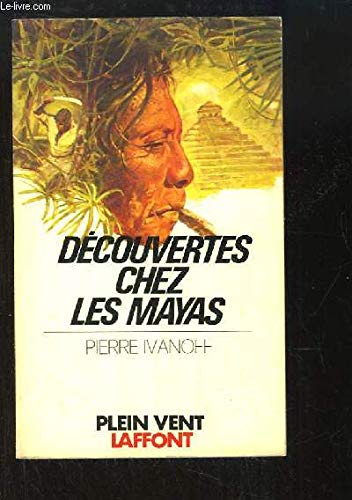 Découvertes chez les Mayas 9782245005965