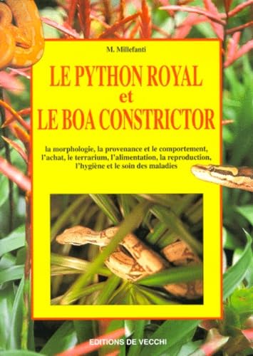 Le Python Royal Et Le Boa Constrictor 9782732825601