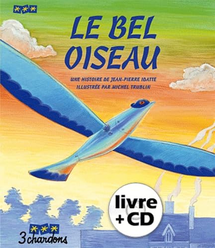 Le Bel Oiseau (Livre + CD) 9782863581247