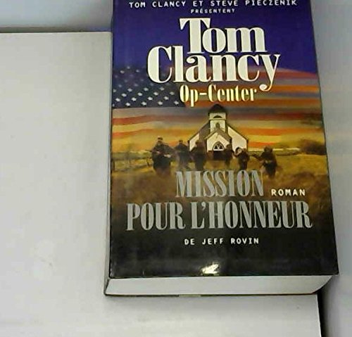 Mission pour l'honneur (Op-Center) 9782286012809