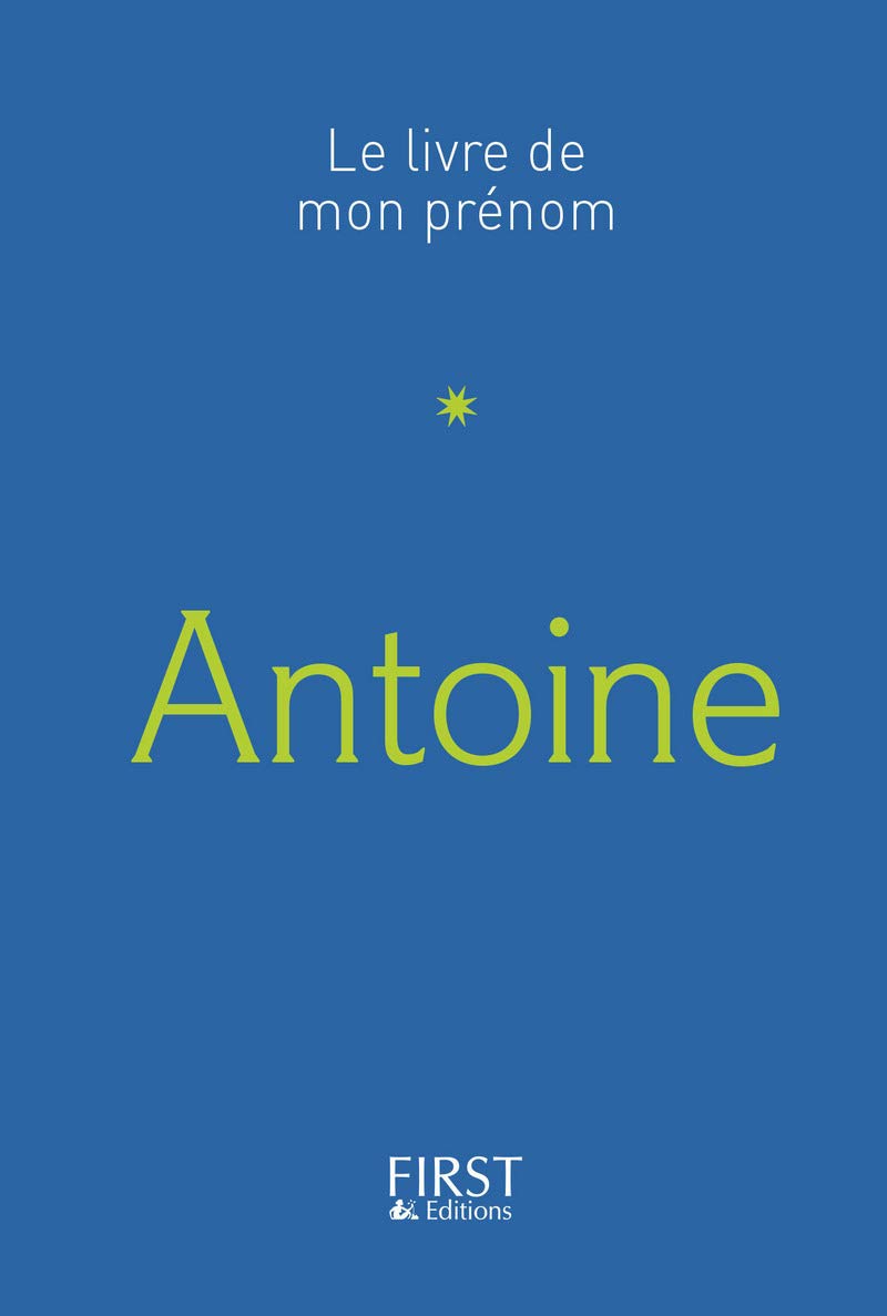 20 Le Livre de mon prénom - Antoine 9782412023297