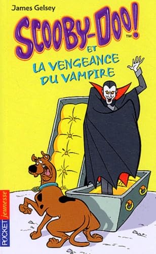 Scooby-Doo, tome 4 : Scooby-Doo et la Vengeance du vampire 9782266130011