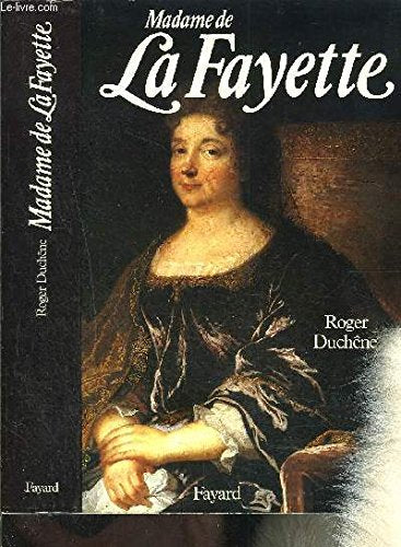 Mme de La Fayette: La romancière aux cent bras 9782213020839