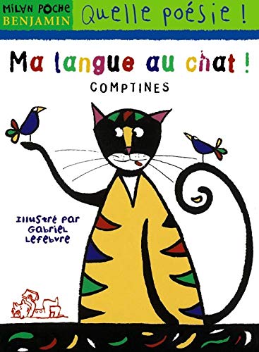 Ma Langue Au Chat ! Comptines 9782745902474