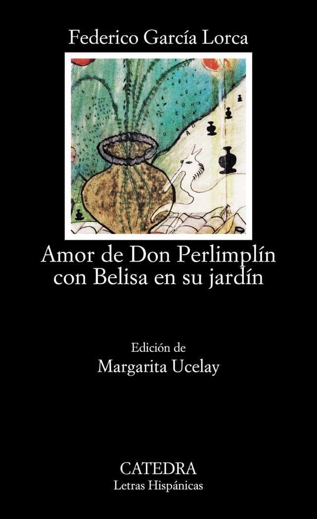 Amor de Don Perlimplin con Belisa en su Jardin/ Love of Don Perlimplin with Belisa in His Garden 9788437608990