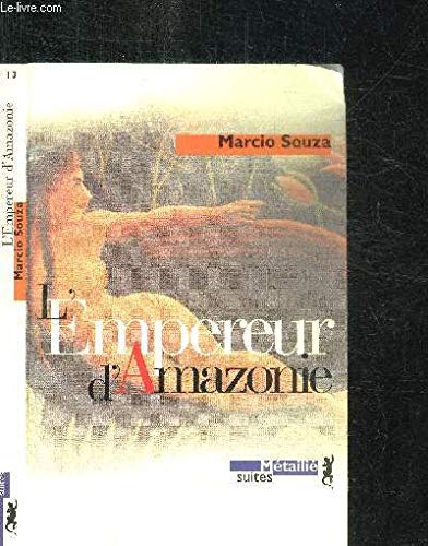 L'Empereur d'Amazonie 9782864242758