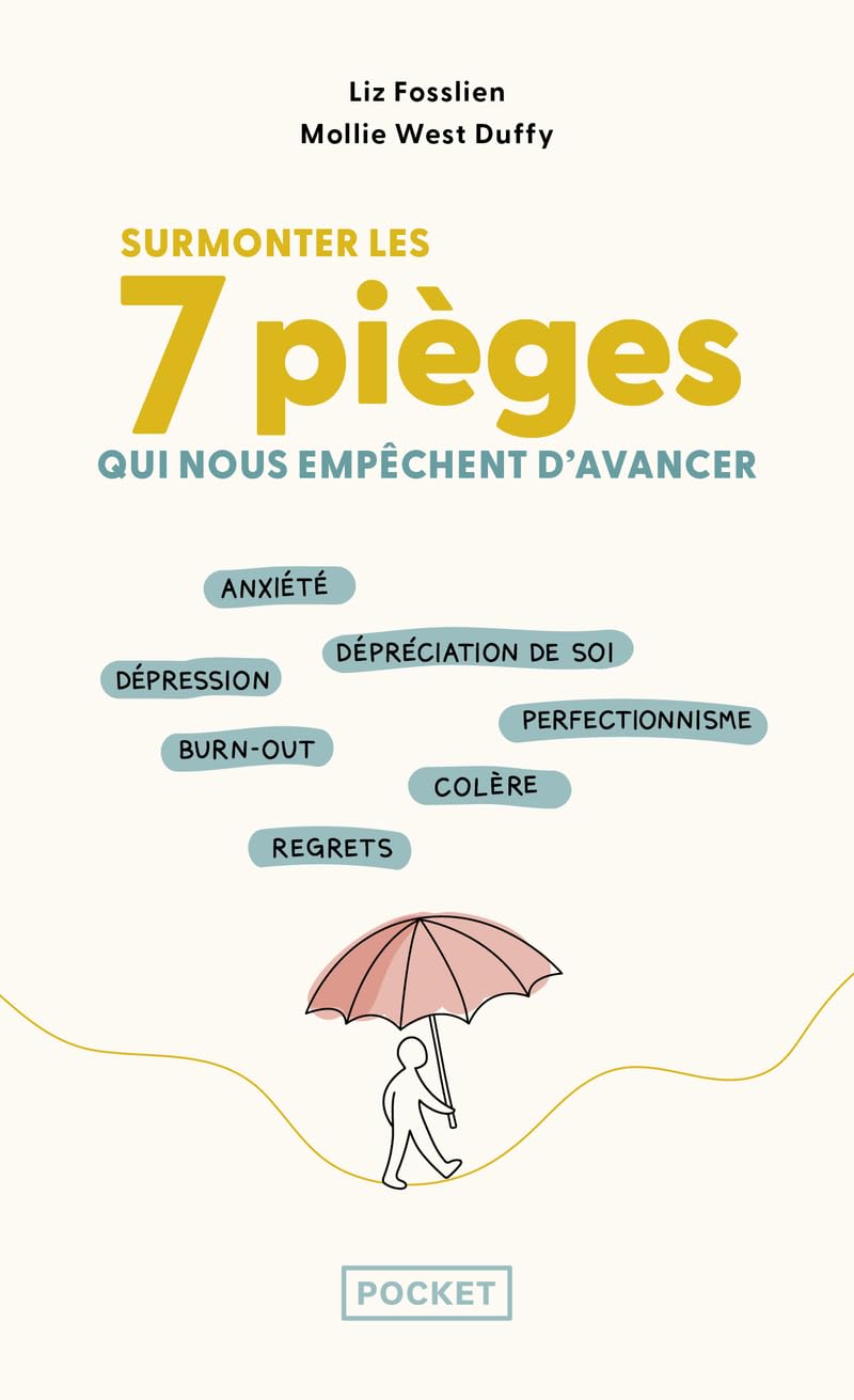 Surmonter les 7 pièges qui nous empêchent d'avancer 9782266347099
