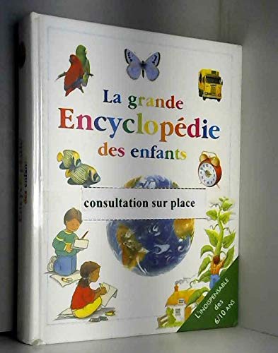 La grande encyclopédie des enfants 9782702887844