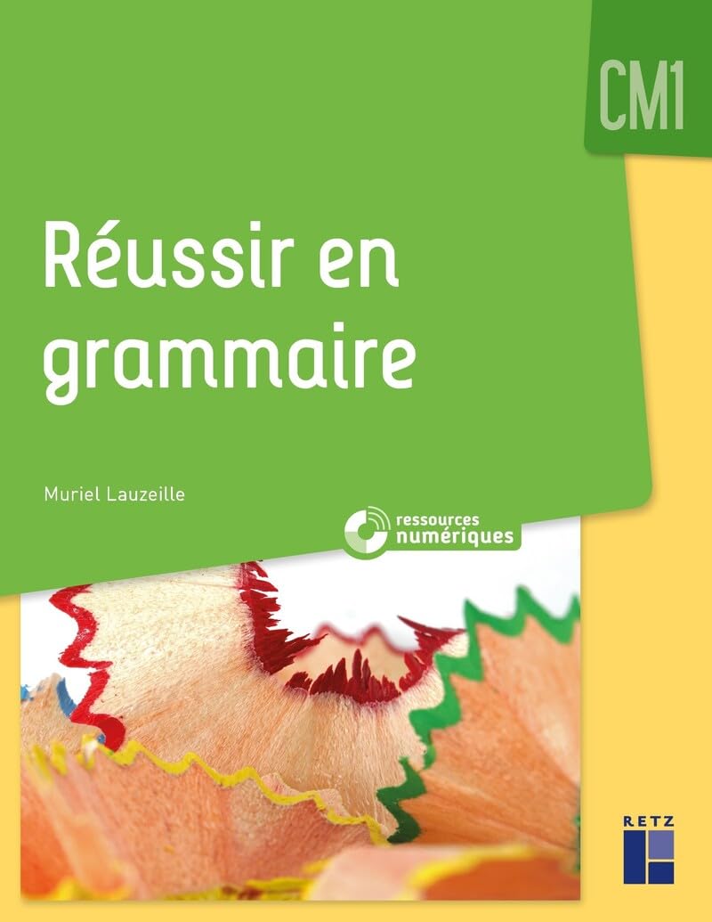 Réussir en grammaire au CM1 (+ ressources numériques) 9782725640327