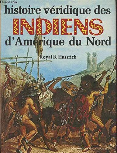 Histoire véridique des Indiens d'Amérique du Nord 
