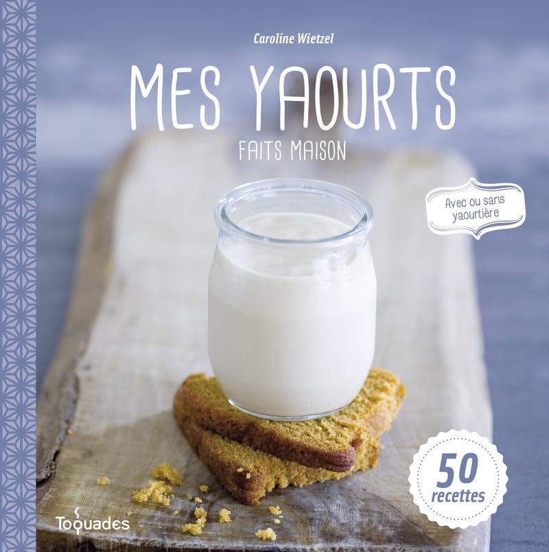 Mes Yaourts faits maison 9782754059404