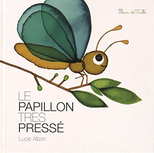 Le papillon très pressé 9782919466245