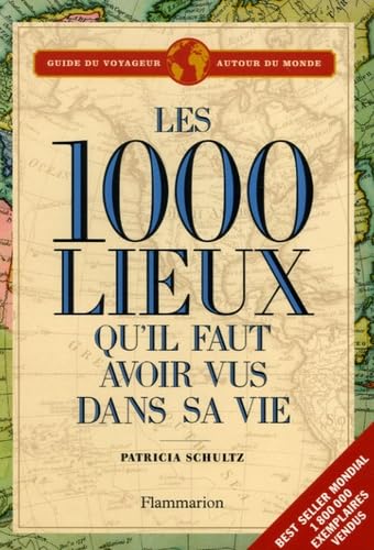 Les mille lieux qu'il faut avoir vus dans sa vie 9782082013499