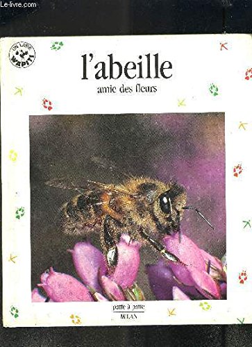 L'abeille: Amie des fleurs 9782867266744