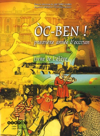 Oc-ben ! Première année d'occitan: Livre de l'élève 9782866174248