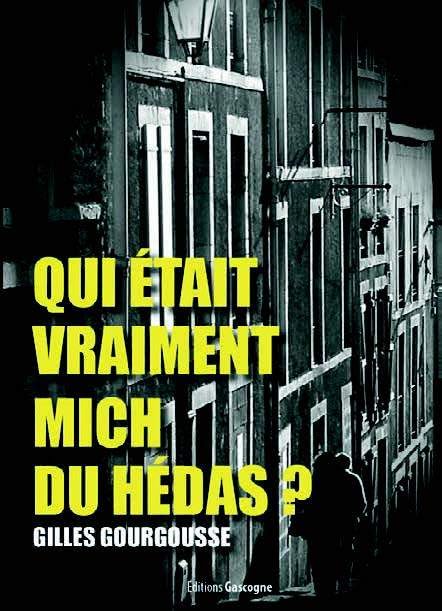 Qui était vraiment Mich du Hédas ? 9782366661460