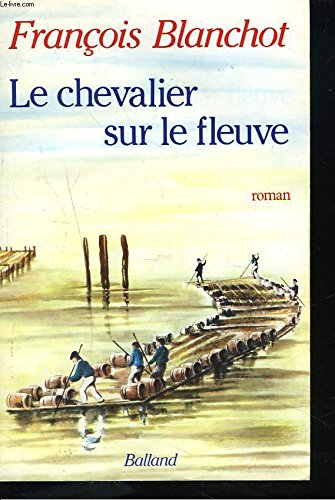 Le chevalier sur le fleuve 9782715807037