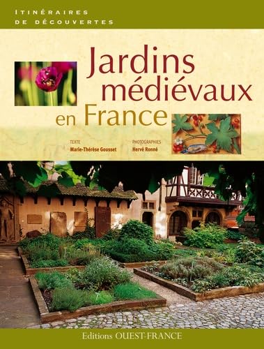 Jardins médiévaux en France 9782737349164