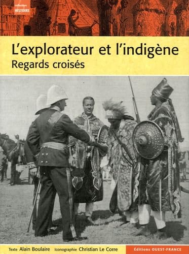 L'explorateur et l'indigène 9782737337154