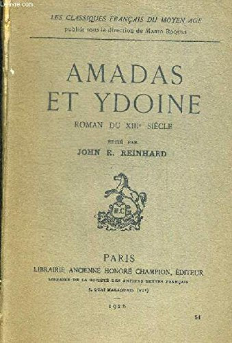 AMADAS ET YDOINE. ROMAN DU XIIIe SIECLE. 