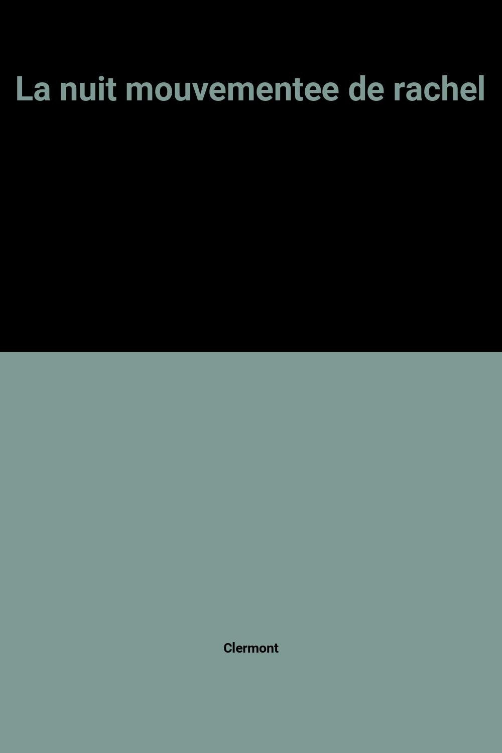 La nuit mouvementee de rachel 9782713014154