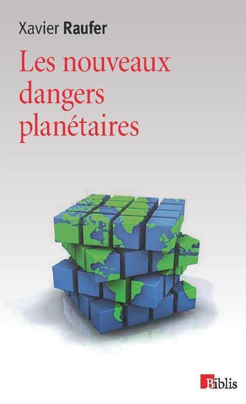 Les Nouveaux dangers planétaires 9782271074317