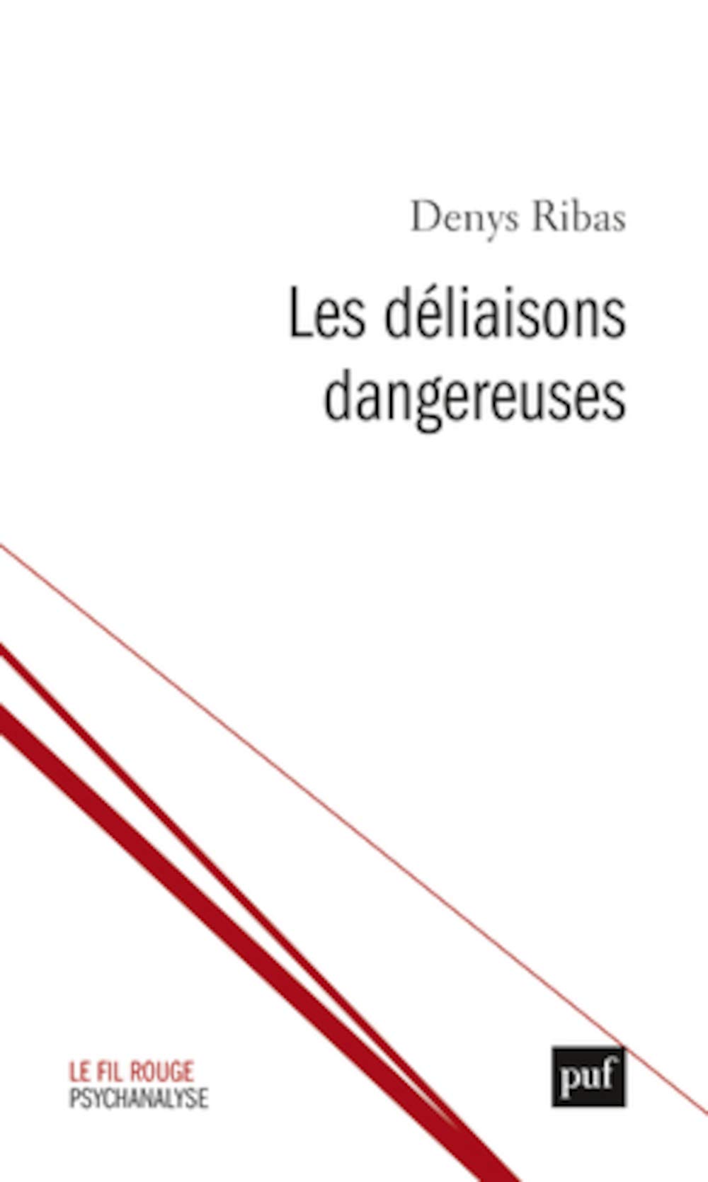 Les déliaisons dangereuses 9782130789215