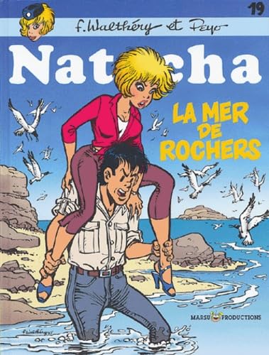 Natacha, tome 19 : La Mer de rochers 9782912536020