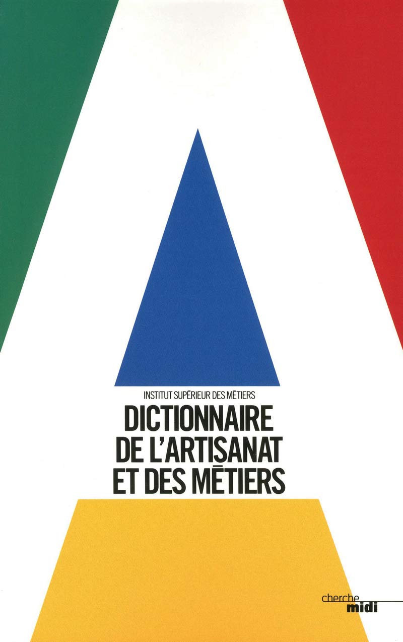 Dictionnaire de l'artisanat et des métiers 9782749109022