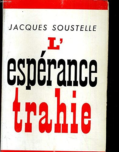 l' Espérance Trahie / 1958 - 1961 