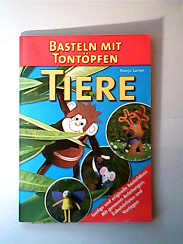 Basteln mit Tontöpfen. Tiere. (Livre en allemand) 9783625207061