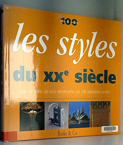Les styles du XXe siècle 9782845090613
