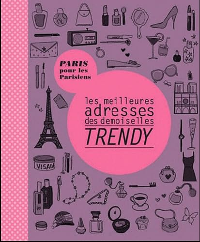 Les meilleures adresses des demoiselles trendy 9782846403146