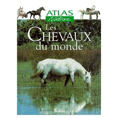 Les Chevaux Du Monde 9782723432207